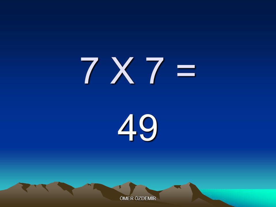 7 X 6 = 42