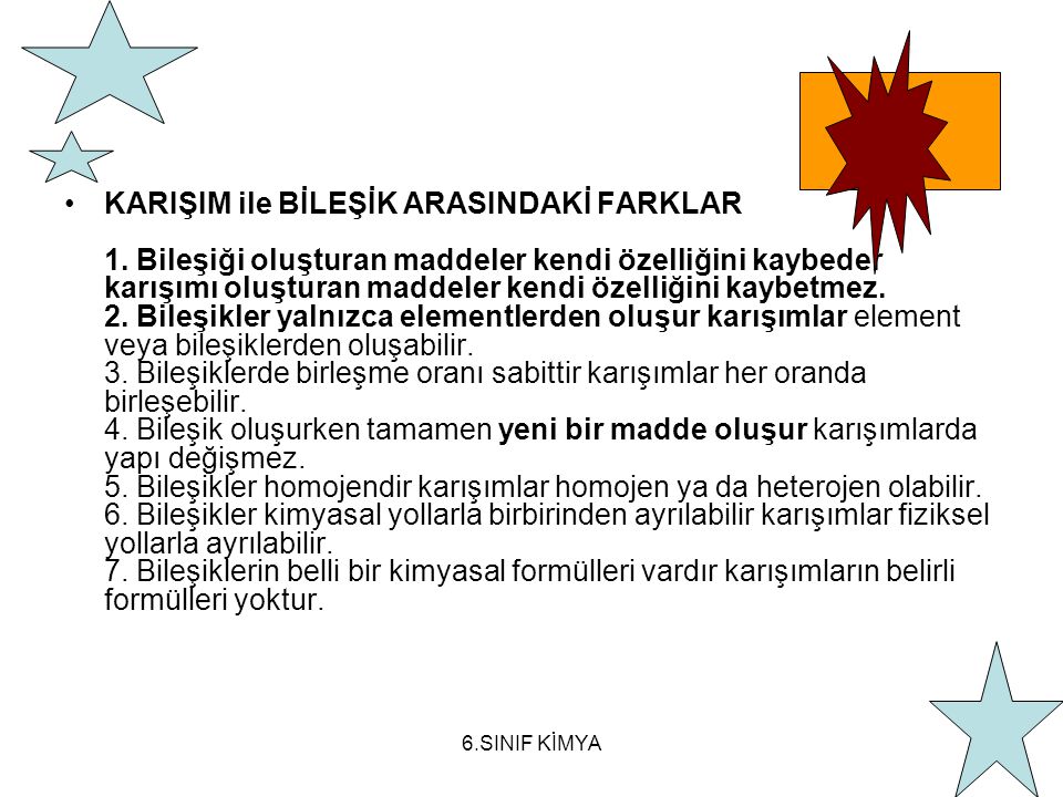 KARIŞIM ile BİLEŞİK ARASINDAKİ FARKLAR 1.
