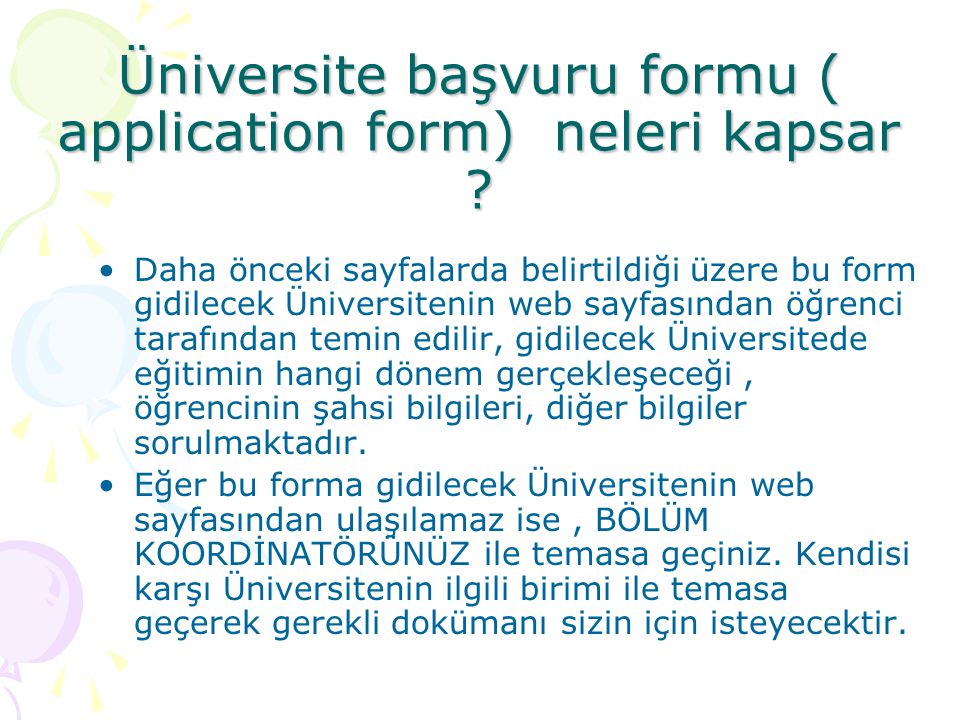 Üniversite başvuru formu ( application form) neleri kapsar .