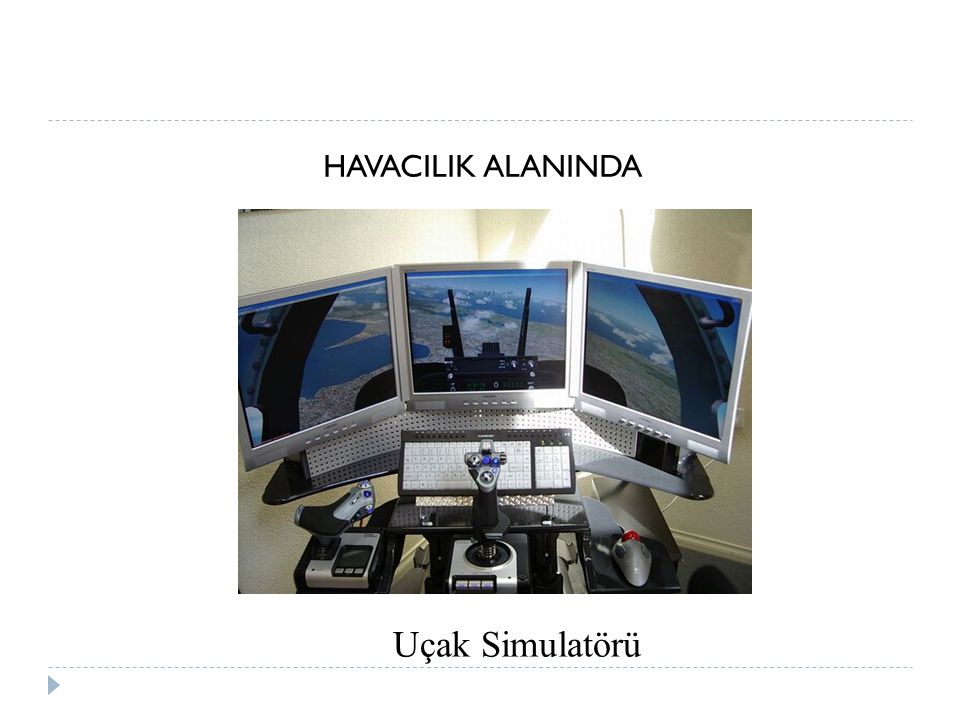 HAVACILIK ALANINDA Uçak Simulatörü
