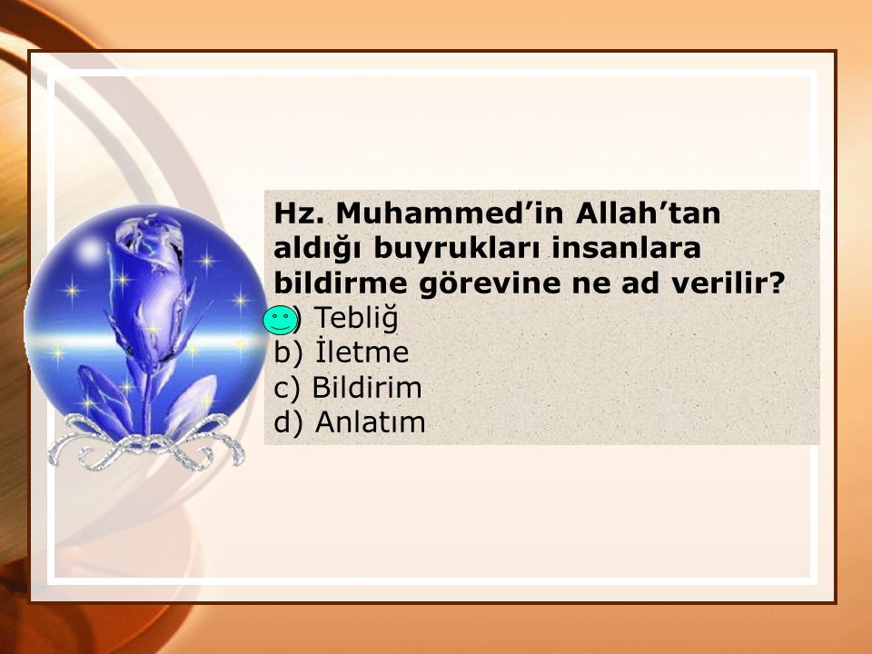 Allahın Kulu ve Elçisi Hz Muhammed SAV ÖĞRENME ALANI HZ MUHAMMED