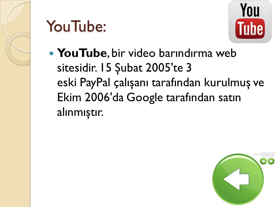 YouTube: YouTube, bir video barındırma web sitesidir.