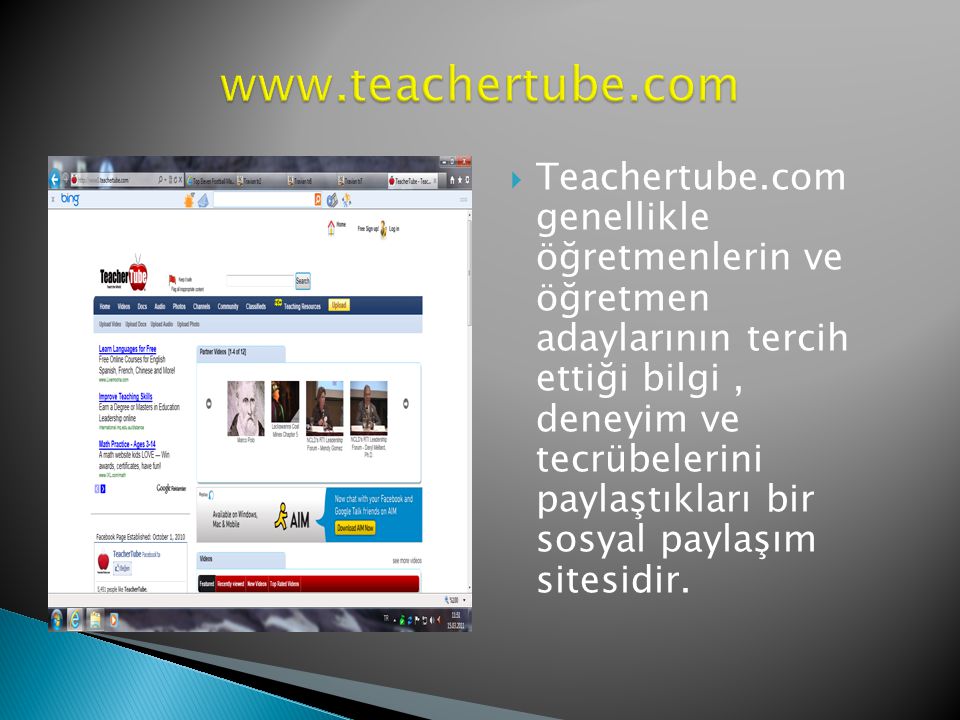  Teachertube.com genellikle öğretmenlerin ve öğretmen adaylarının tercih ettiği bilgi, deneyim ve tecrübelerini paylaştıkları bir sosyal paylaşım sitesidir.