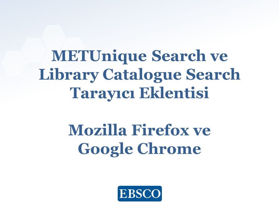 METUnique Search ve Library Catalogue Search Tarayıcı Eklentisi Mozilla Firefox ve Google Chrome
