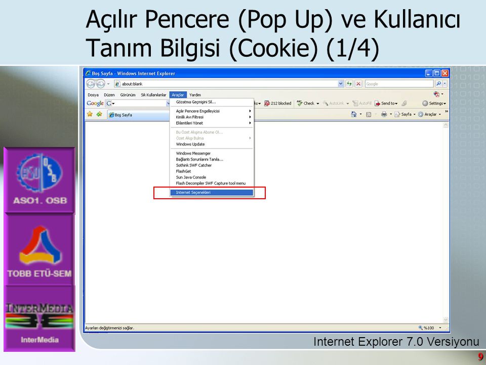 9 Internet Explorer 7.0 Versiyonu Açılır Pencere (Pop Up) ve Kullanıcı Tanım Bilgisi (Cookie) (1/4)