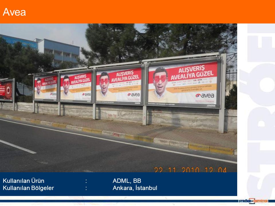 Avea Kullanılan Ürün :ADML, BB Kullanılan Bölgeler :Ankara, İstanbul