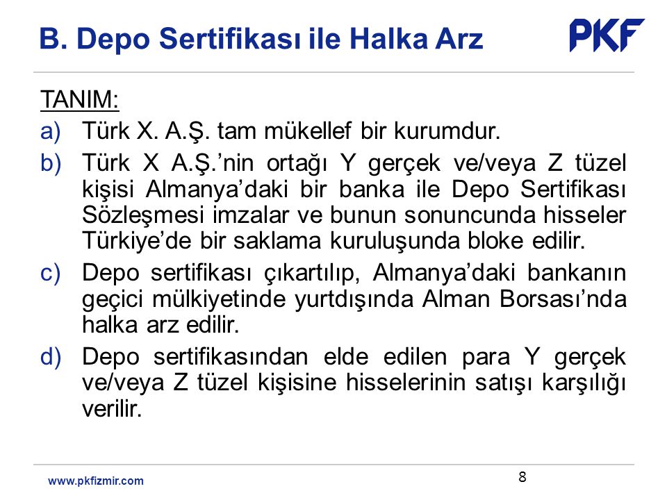 TANIM: a)Türk X. A.Ş. tam mükellef bir kurumdur.