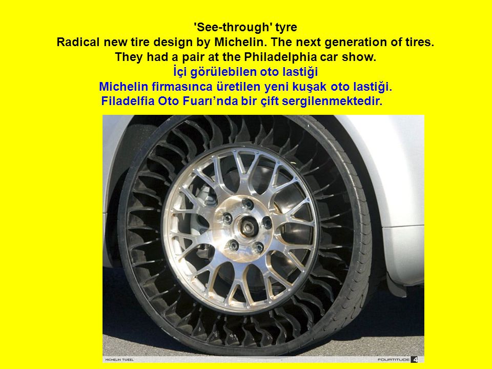 See-through tyre Radical new tire design by Michelin.