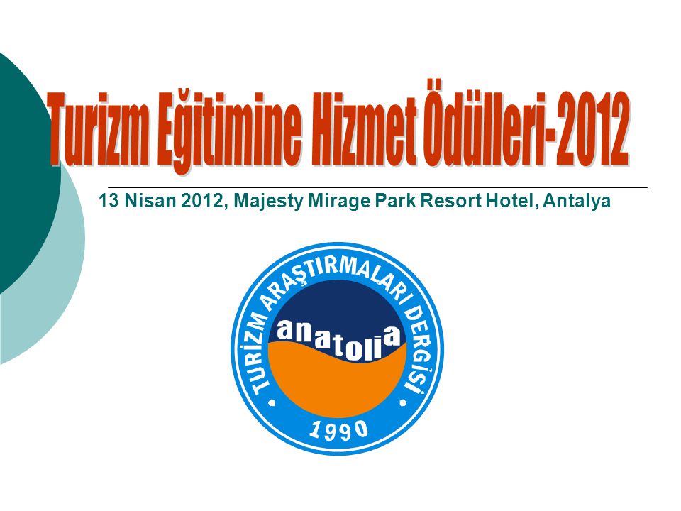 13 Nisan 2012, Majesty Mirage Park Resort Hotel, Antalya