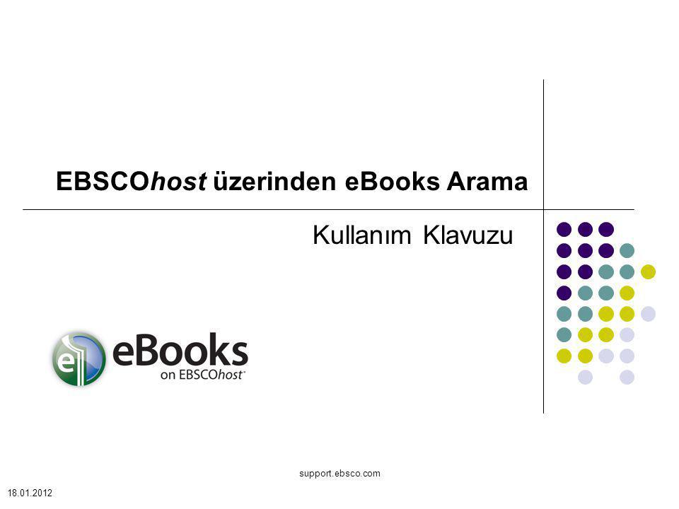 support.ebsco.com Kullanım Klavuzu EBSCOhost üzerinden eBooks Arama