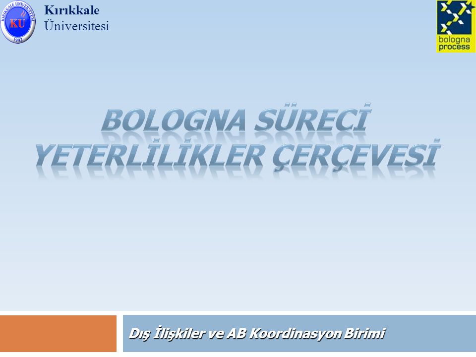 Kırıkkale Üniversitesi Dış İlişkiler ve AB Koordinasyon Birimi