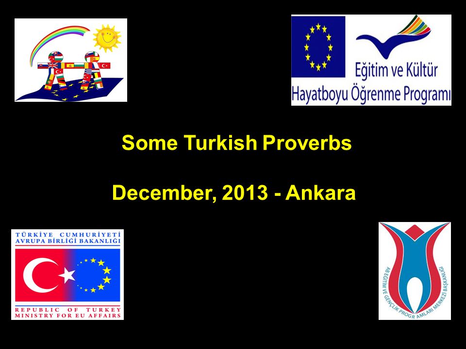Some Turkish Proverbs December, Ankara