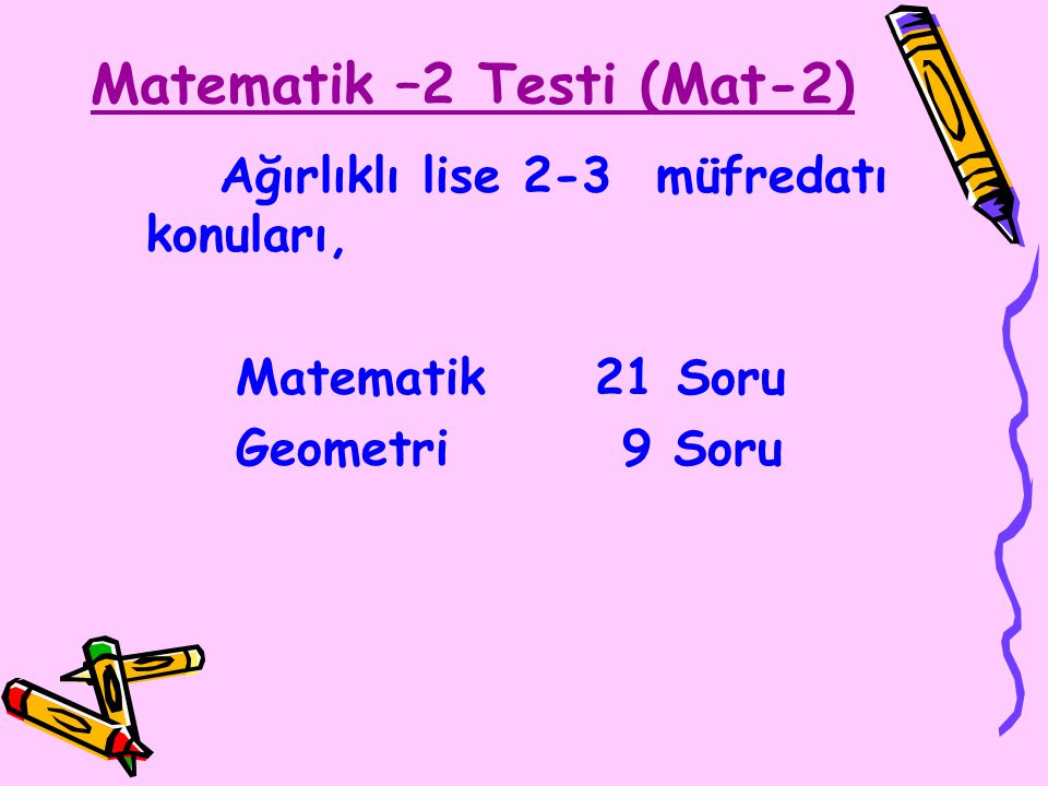 Matematik –2 Testi (Mat-2) Ağırlıklı lise 2-3 müfredatı konuları, Matematik 21 Soru Geometri 9 Soru