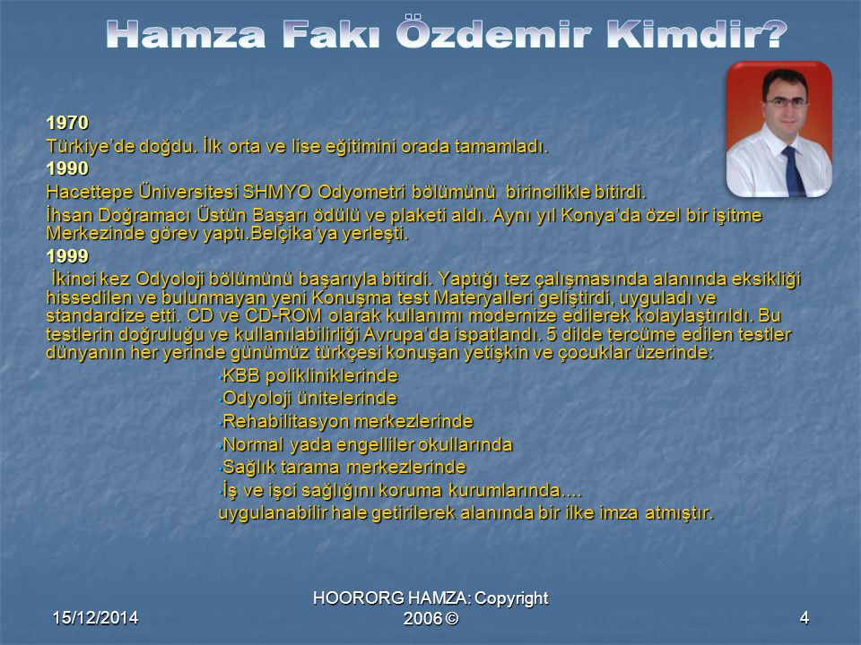 15/12/2014 HOORORG HAMZA: Copyright 2006 © Türkiye’de doğdu.
