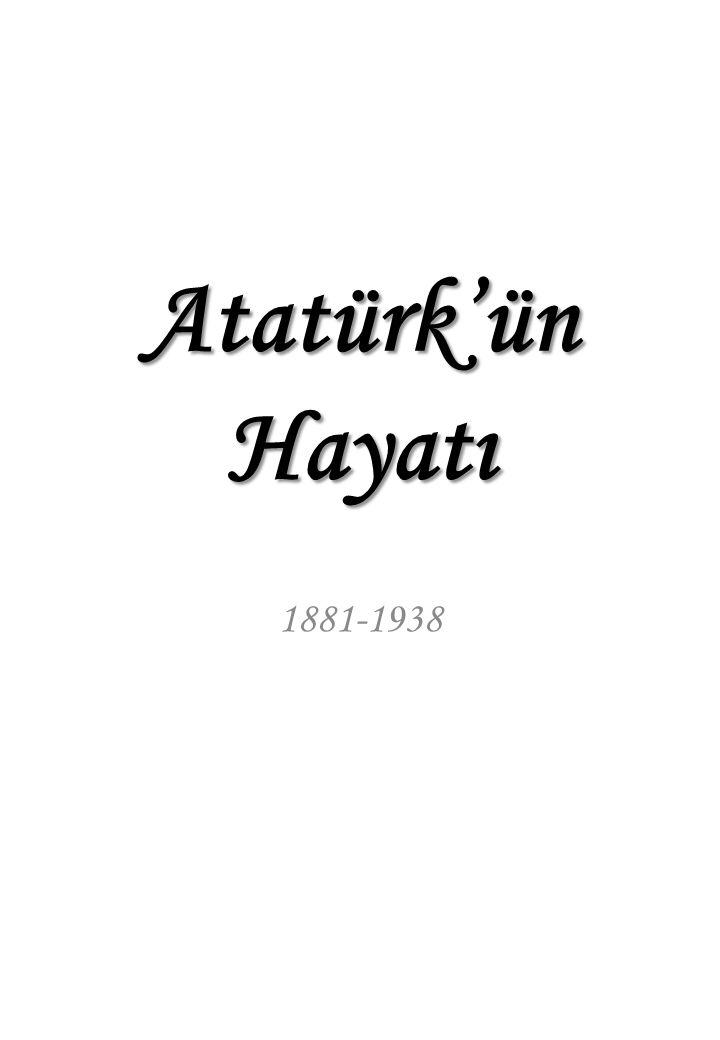 Atatürk’ün Hayatı