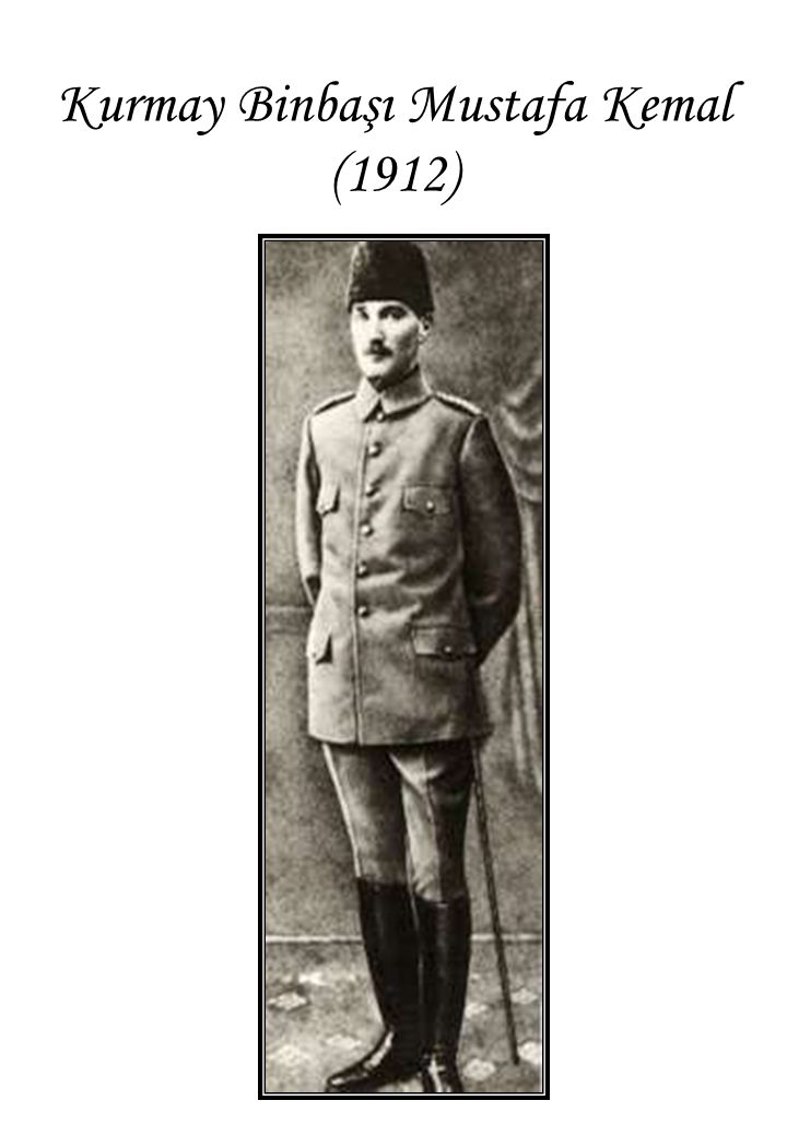 Kurmay Binbaşı Mustafa Kemal (1912)