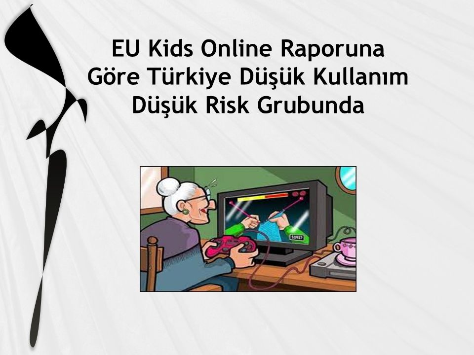 EU Kids Online Raporuna Göre Türkiye Düşük Kullanım Düşük Risk Grubunda