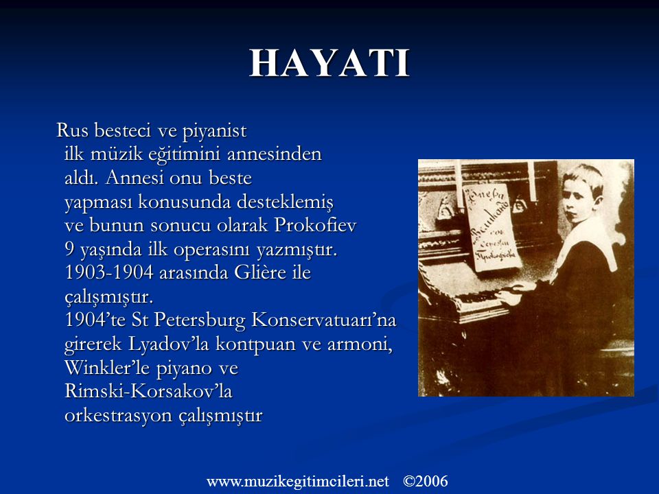 HAYATI Rus besteci ve piyanist ilk müzik eğitimini annesinden aldı.