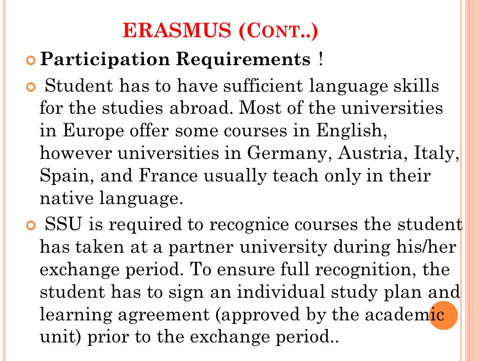 ERASMUS (C ONT..) Participation Requirements .