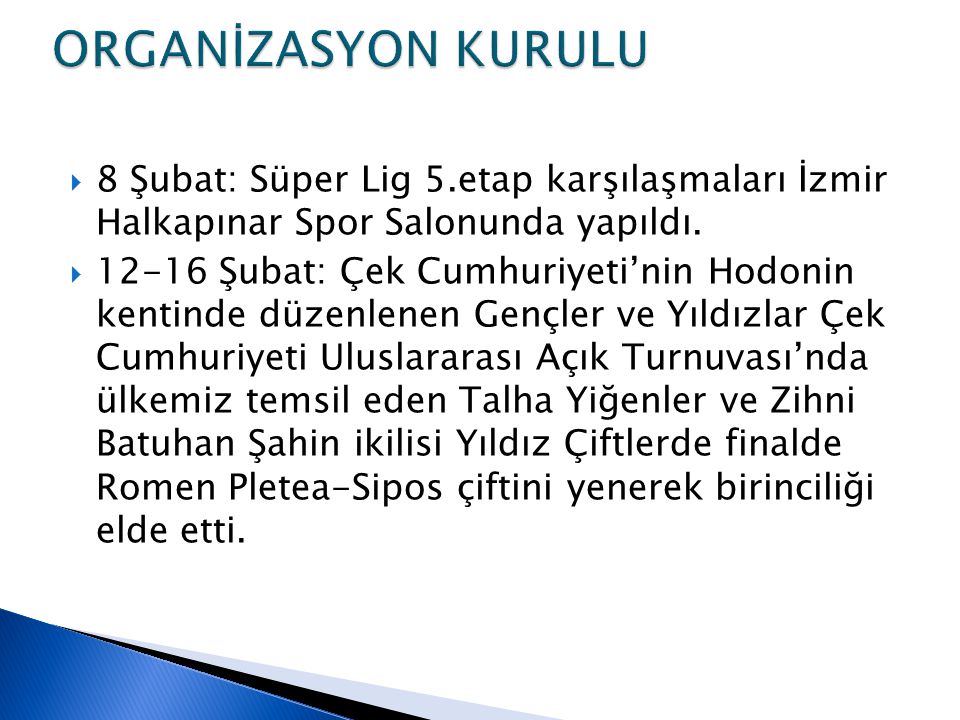  8 Şubat: Süper Lig 5.etap karşılaşmaları İzmir Halkapınar Spor Salonunda yapıldı.