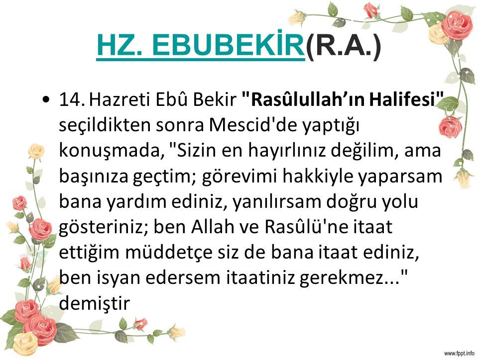 HZ. EBUBEKİRHZ. EBUBEKİR(R.A.) HAYATI VE HAKKINDA BİLGİLER - Ppt Indir