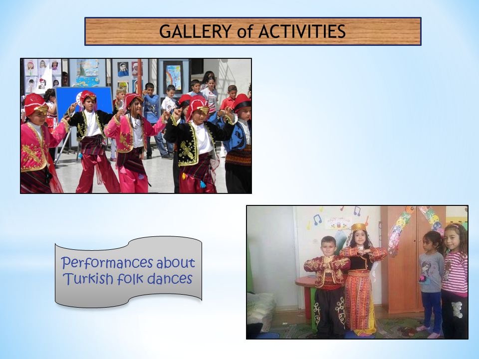 Performances about Turkish folk dances GALLERY of ACTIVITIES