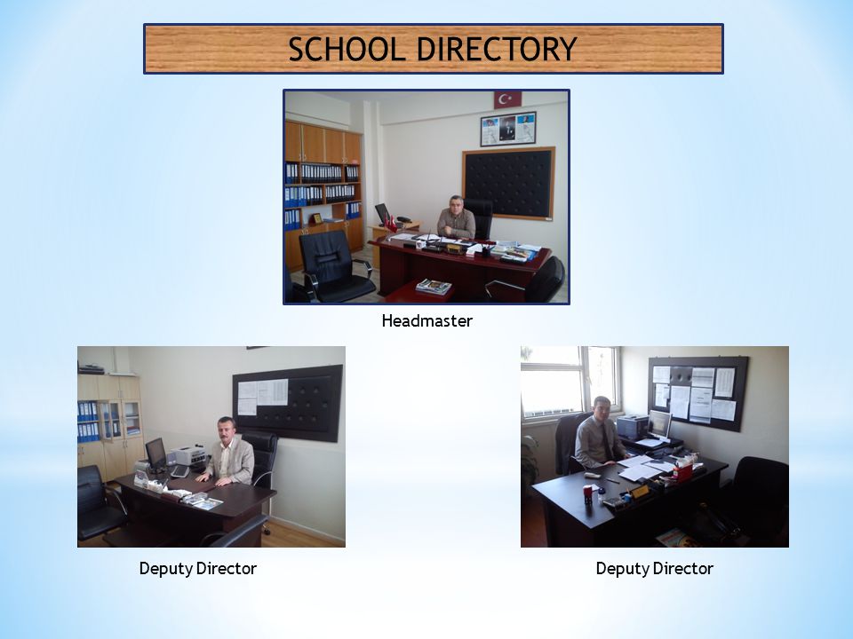 SCHOOL DIRECTORY Headmaster Deputy Director