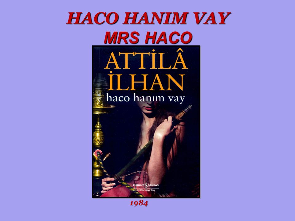 HACO HANIM VAY MRS HACO 1984