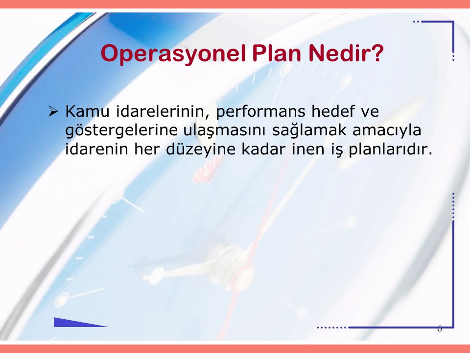 6 Operasyonel Plan Nedir.