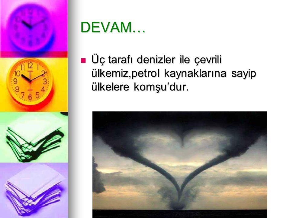 DEVAM… Üç tarafı denizler ile çevrili ülkemiz,petrol kaynaklarına sayip ülkelere komşu’dur.