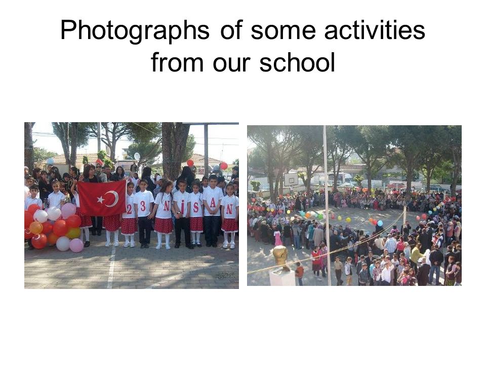 Photographs of some activities from our school
