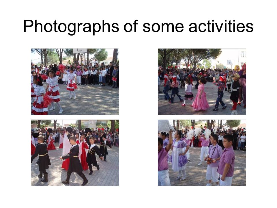 Photographs of some activities