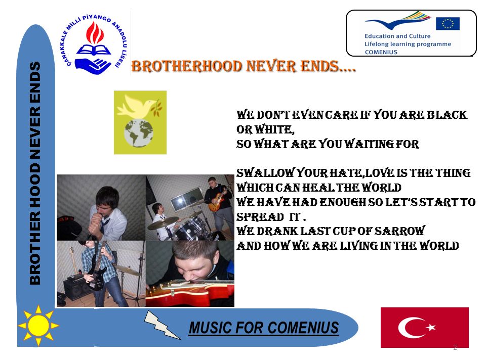 MUSIC FOR COMENIUS BROTHER HOOD NEVER ENDS BROTHERHOOD NEVER ENDS….