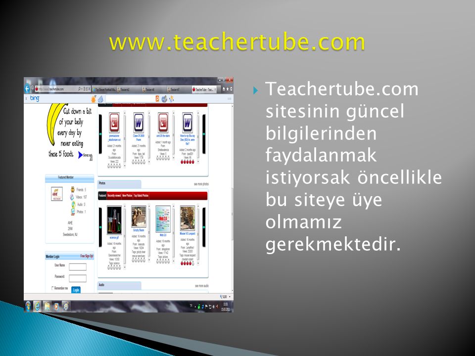  Teachertube.com sitesinin güncel bilgilerinden faydalanmak istiyorsak öncellikle bu siteye üye olmamız gerekmektedir.