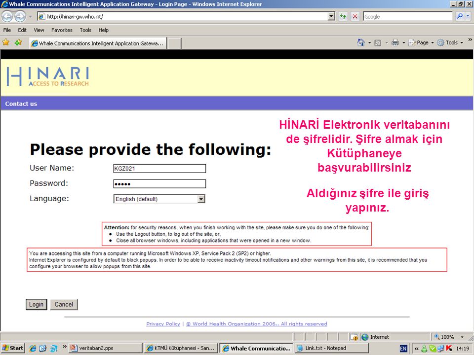 HİNARİ Elektronik veritabanını de şifrelidir.