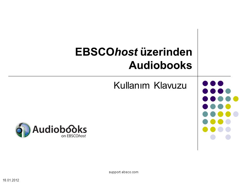 support.ebsco.com Kullanım Klavuzu EBSCOhost üzerinden Audiobooks