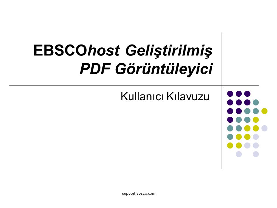 support.ebsco.com EBSCOhost Geliştirilmiş PDF Görüntüleyici Kullanıcı Kılavuzu