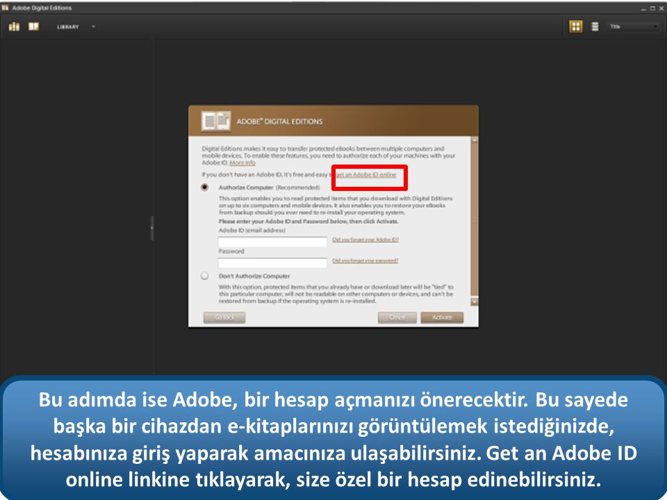 Bu adımda ise Adobe, bir hesap açmanızı önerecektir.