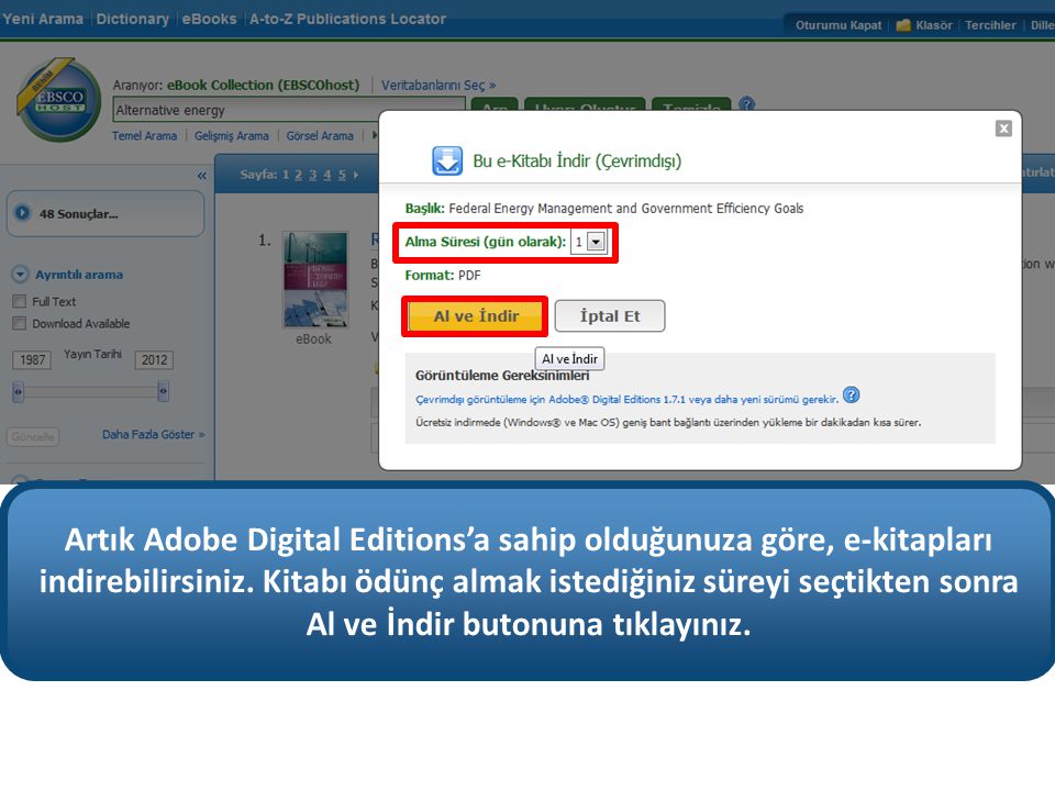 Artık Adobe Digital Editions’a sahip olduğunuza göre, e-kitapları indirebilirsiniz.