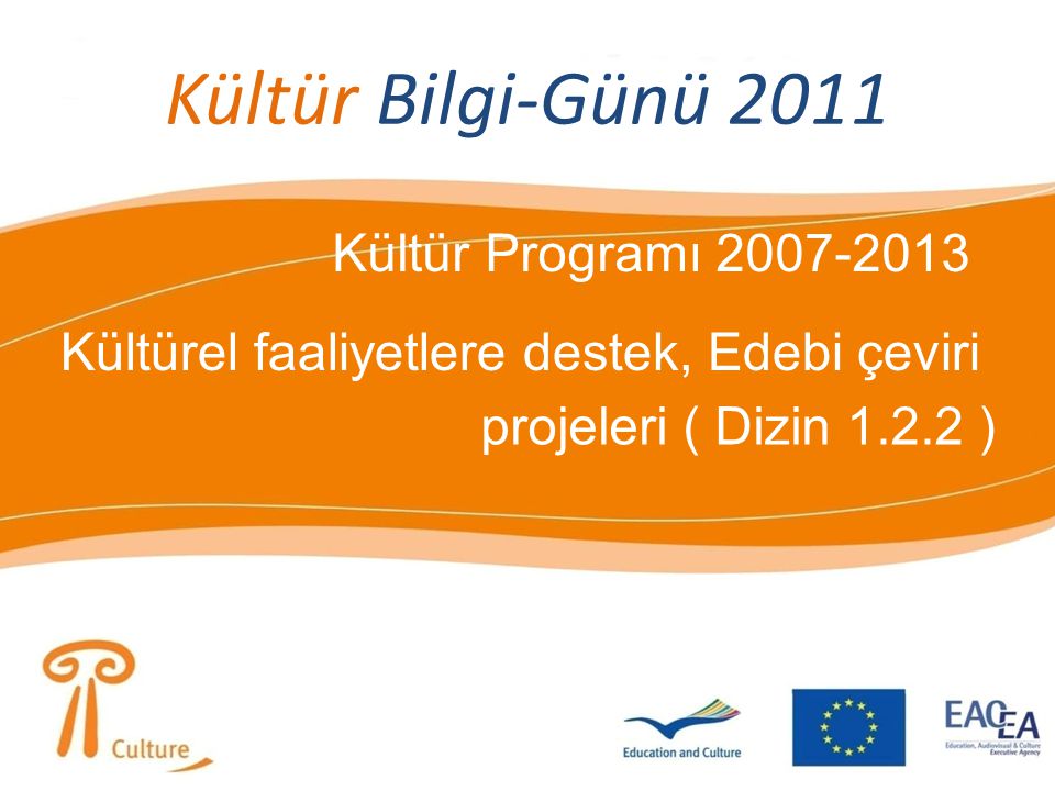 Kültür Bilgi-Günü 2011 Kültür Programı Kültürel faaliyetlere destek, Edebi çeviri projeleri ( Dizin )