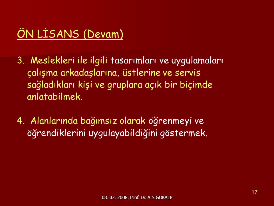 , Prof. Dr. A.S.GÖKALP 17 ÖN LİSANS (Devam) 3.