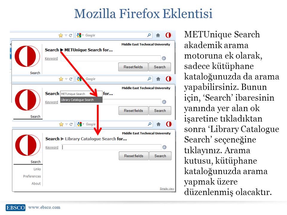 Mozilla Firefox Eklentisi METUnique Search akademik arama motoruna ek olarak, sadece kütüphane kataloğunuzda da arama yapabilirsiniz.