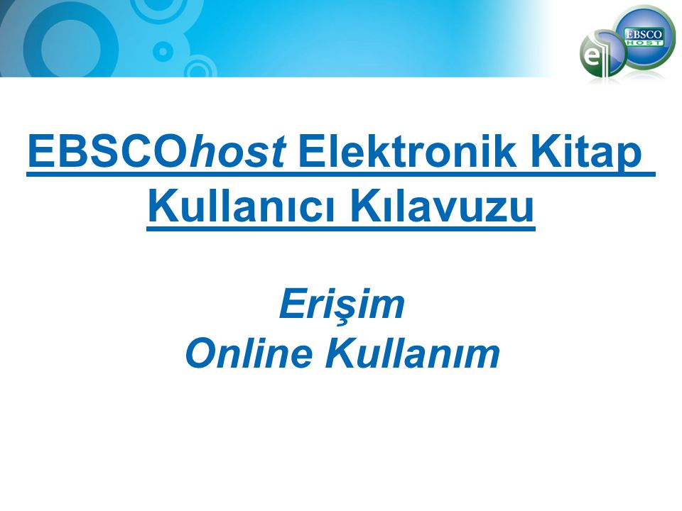 EBSCOhost Elektronik Kitap Kullanıcı Kılavuzu Erişim Online Kullanım