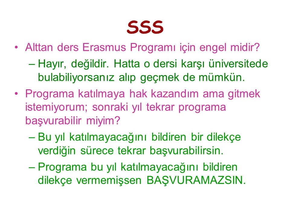 SSS •Alttan ders Erasmus Programı için engel midir.