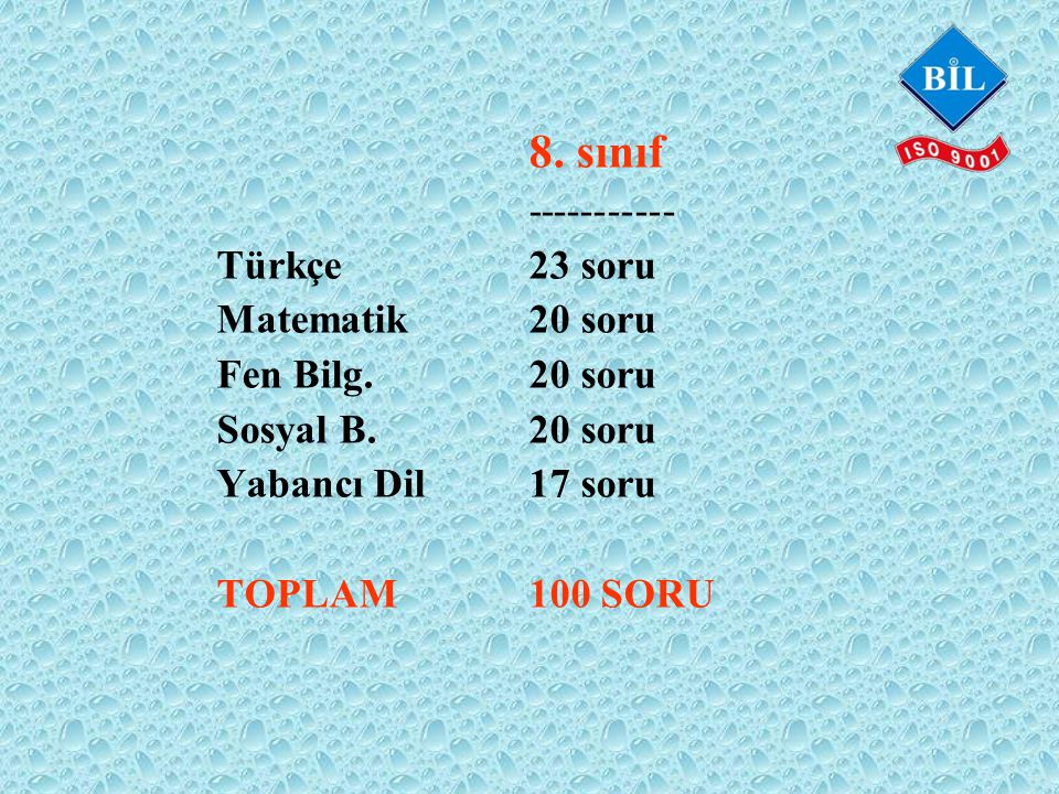 8. sınıf Türkçe 23 soru Matematik 20 soru Fen Bilg.