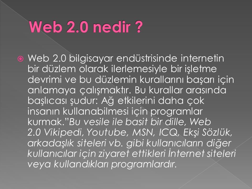  Web 2.0 bilgisayar endüstrisinde internetin bir düzlem olarak ilerlemesiyle bir işletme devrimi ve bu düzlemin kurallarını başarı için anlamaya çalışmaktır.