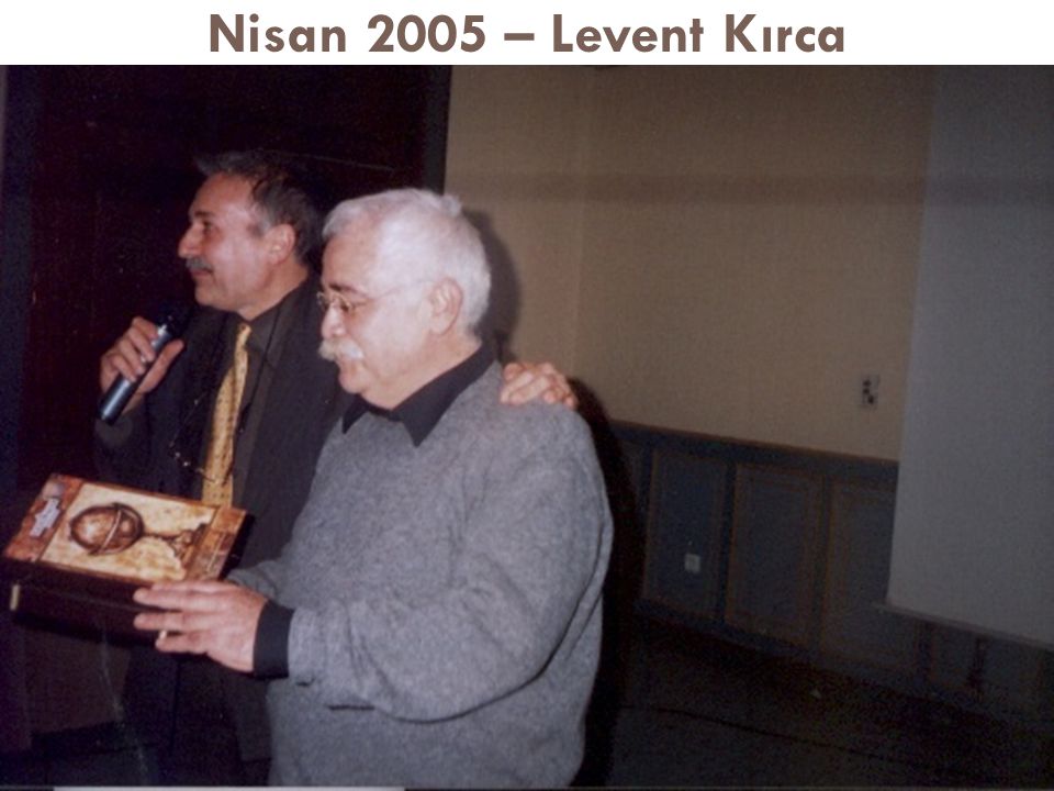 Nisan 2005 – Levent Kırca