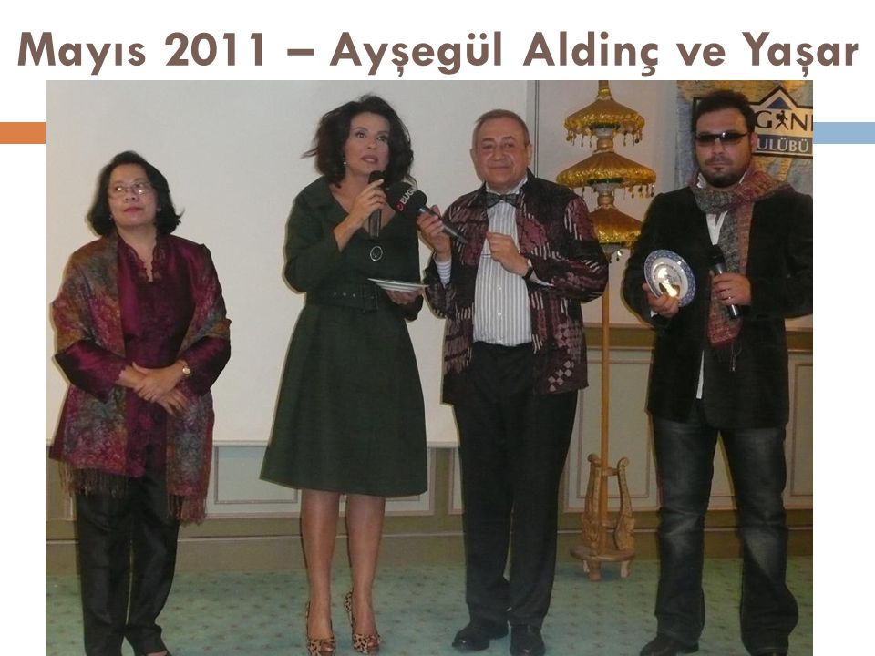 Mayıs 2011 – Ayşegül Aldinç ve Yaşar