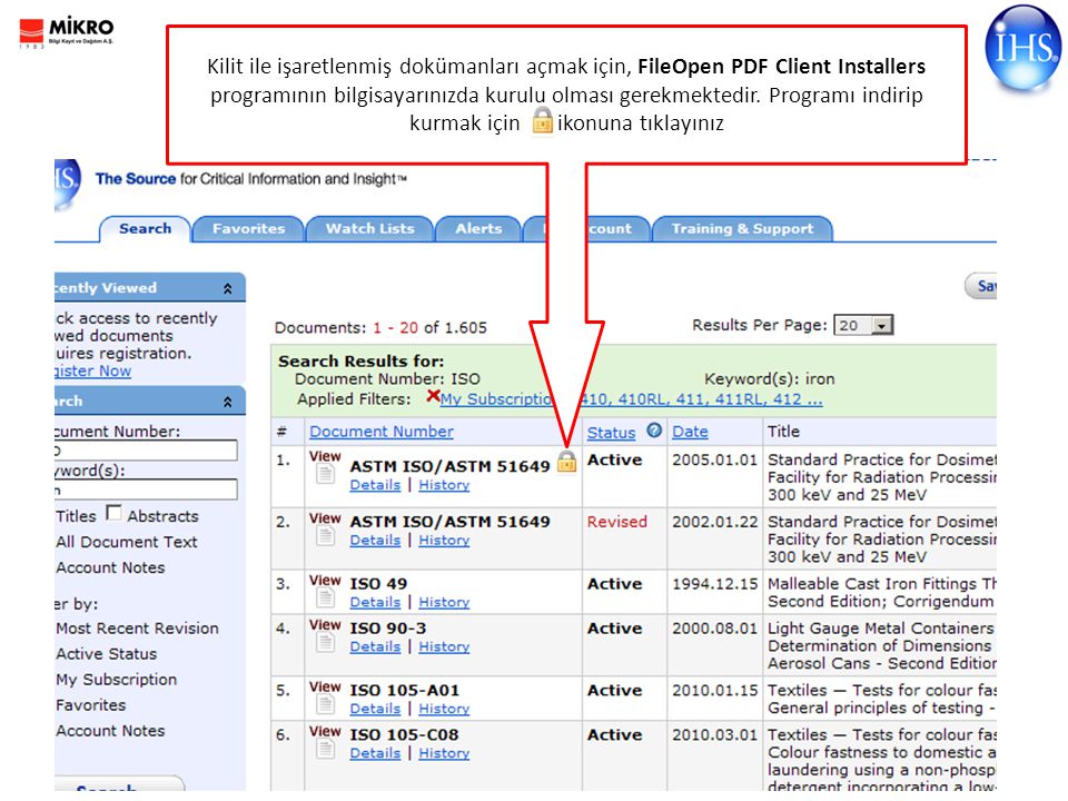 Kilit ile işaretlenmiş dokümanları açmak için, FileOpen PDF Client Installers programının bilgisayarınızda kurulu olması gerekmektedir.