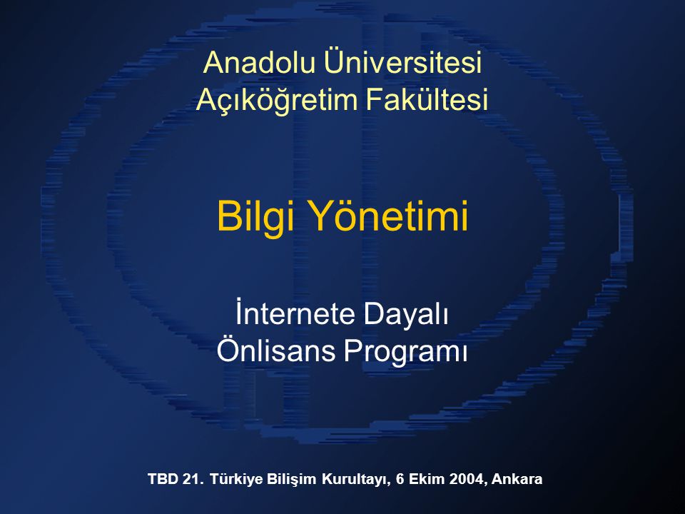 Bilgi Yönetimi İnternete Dayalı Önlisans Programı TBD 21.